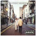 (What's The Story) Morning Glory? (Remastered Reissue)