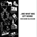 ... And What Was Left Behind